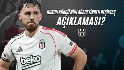 Orkun Kökçü'nün Ağabeyinden Beşiktaş Açıklaması!