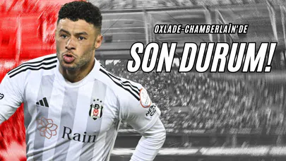 Oxlade-Chamberlain'de Son Durum!