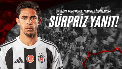 Paulista Tarafından, Transfer İddialarına Sürpriz Yanıt!