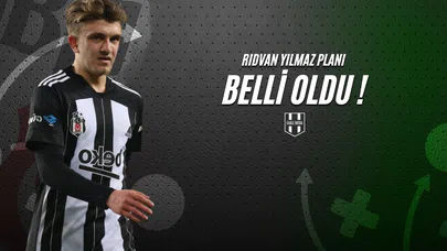 Rıdvan Yılmaz Planı Belli Oldu!