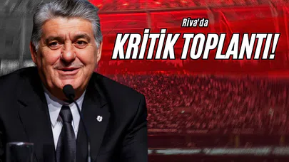 Riva'da Kritik Toplantı!