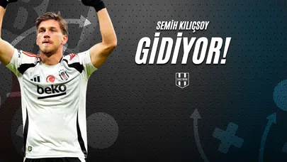 Semih Kılıçsoy Gidiyor!