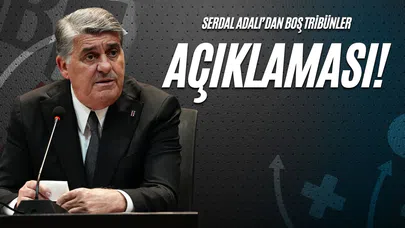 Serdal Adalı’dan Boş Tribünler Açıklaması!