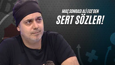 Maç Sonrası Ali Ece'den Sert Sözler!