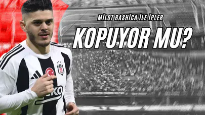 Milot Rashica ile İpler Kopuyor Mu?