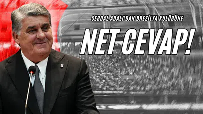 Serdal Adalı'dan Brezilya Kulübüne Net Cevap!