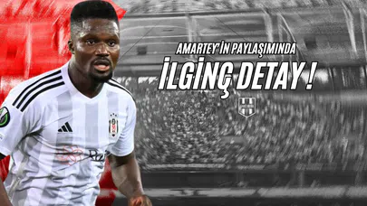 Amartey'in Paylaşımında İlginç Detay!