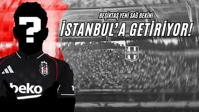 Beşiktaş Yeni Sağ Bekini İstanbul'a Getiriyor!
