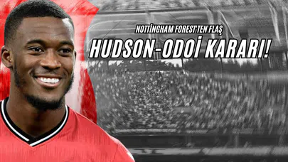 Nottingham Forest'ten Flaş Hudson-Odoi Kararı!
