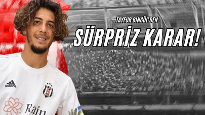 Tayfur Bingöl'den Sürpriz Karar!