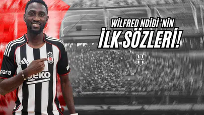 Wilfred Ndidi'nin İlk Sözleri!