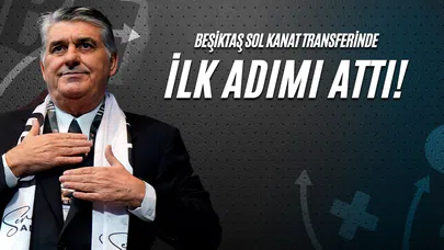 Beşiktaş, Sol Kanat Transferinde İlk Adımı Attı!