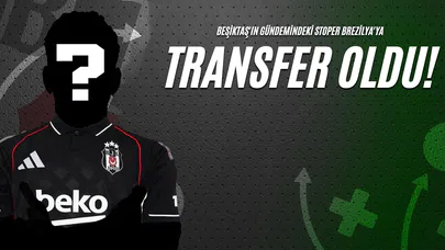 Beşiktaş'ın Gündemindeki Stoper Brezilya'ya Transfer Oldu!