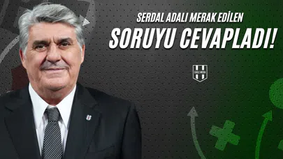 Serdal Adalı Merak Edilen Soruyu Cevapladı!