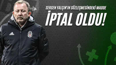 Sergen Yalçın'ın Sözleşmesindeki Madde İptal Oldu!