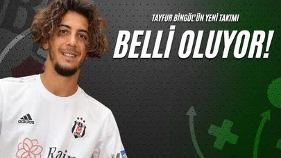 Tayfur Bingöl’ün Yeni Takımı Belli Oluyor!