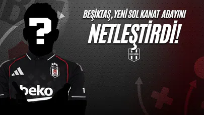 Beşiktaş, Yeni Sol Kanat Adayını Netleştirdi!