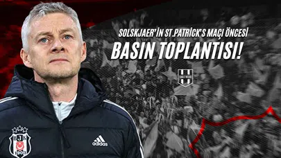 Solskjaer'ın St.Patrick's Maçı Öncesi Basın Toplantısı!