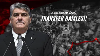 Serdal Adalı’dan Sürpriz Transfer Hamlesi