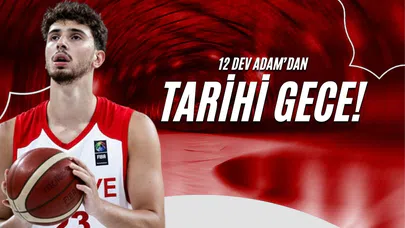 12 Dev Adam’dan Tarihi Gece!