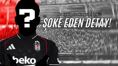 Adı Beşiktaş İle Anılan Yıldız İçin Şoke Eden Detay!
