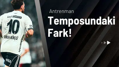 Antrenman Temposundaki Fark!
