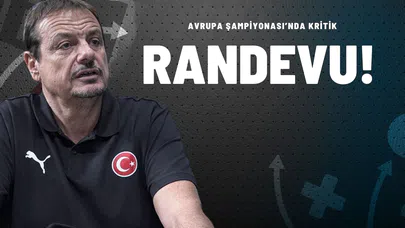 Avrupa Şampiyonası’nda Kritik Randevu!