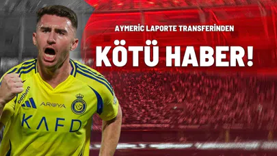 Aymeric Laporte Transferinden Kötü Haber!