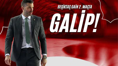 Beşiktaş Gain 2. Maçta Galip!