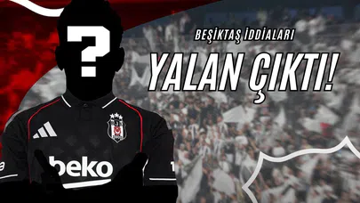 Beşiktaş İddiaları Yalan Çıktı!