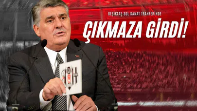 Beşiktaş Sol Kanat Tranferinde Çıkmaza Girdi!
