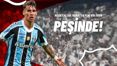 Beşiktaş Sol Kanatta Yeni Bir İsmin Peşinde!