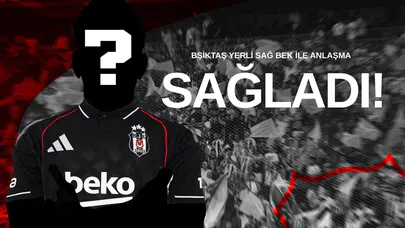 Beşiktaş Yerli Sağ Bek İle Anlaşma Sağladı!