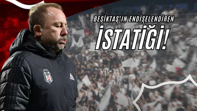 Beşiktaş'ın Endişelendiren İstatistiği!