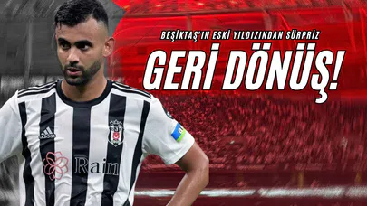 Beşiktaş'ın Eski Yıldızından Sürpriz Geri Dönüş!