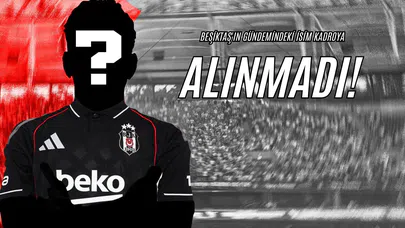 Beşiktaş'ın Gündemindeki İsim Kadroya Alınmadı!