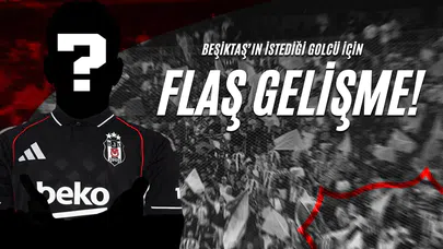 Beşiktaş’ın İstediği Golcü İçin Flaş Gelişme!