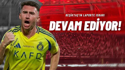 Beşiktaş’ın Laporte Israrı Devam Ediyor!