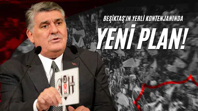 Beşiktaş'ın Yerli Kontenjanında Yeni Plan!