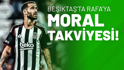 Beşiktaş’ta Rafa’ya Moral Takviyesi!