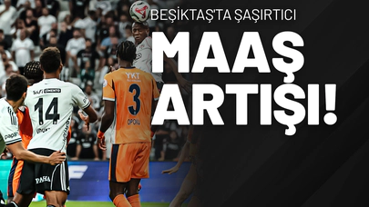 Beşiktaş'ta Şaşırtıcı Maaş Artışı!