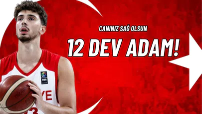 Canınız Sağ Olsun 12 Dev Adam!