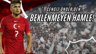 Cengiz Ünder'den Beklenmeyen Hamle!