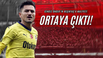 Cengiz Ünder’in Beşiktaş’a Maliyeti Ortaya Çıktı!
