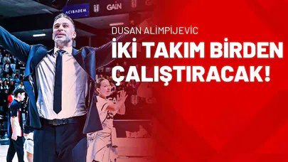Dusan Alimpijevic İki Takım Birden Çalıştıracak!