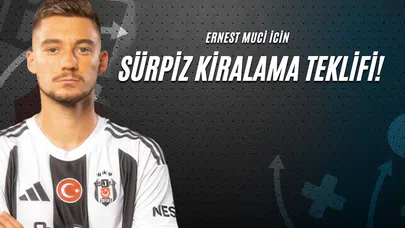 Ernest Muci İçin Sürpriz Kiralama Teklifi!
