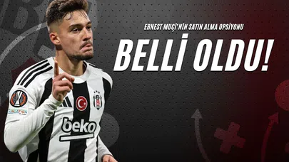 Ernest Muçi’nin Satın Alma Opsiyonu Belli Oldu!