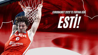 EuroBasket 2025’te Fırtına Gibi Esti!