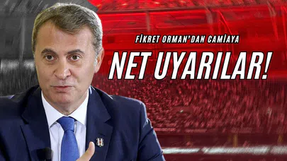 Fikret Orman’dan Camiaya Net Uyarılar!