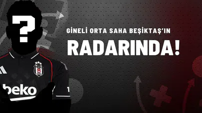 Gineli Orta Saha Beşiktaş’ın Radarında!